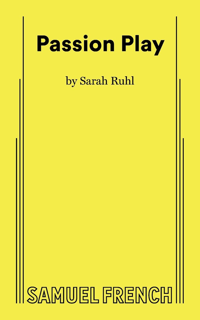 Passion Play Ruhl, Sarah 9780573699085 Books