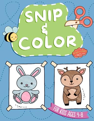 Snip and Color: Scissor Skills Activity Book for Preschoolers - Boost Your Child's Fine Motor Skills with Engaging Cutting, Coloring, and Crafting Activities for Ages 4-8