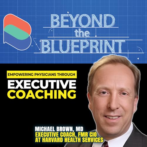 『EP33 Empowering Physicians through Executive Coaching - Michael Brown』のカバーアート
