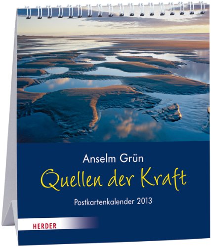 Quellen der Kraft: Postkartenkalender 2013