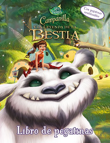 Campanilla y la Leyenda de la Bestia. Libro de pegatinas (Disney. Fairies) Campanilla y la Leyenda de la Bestia. Libro de pegatinas (Disney. Fairies)