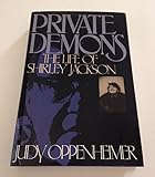Private Demons: The Life of Shirley Jackson