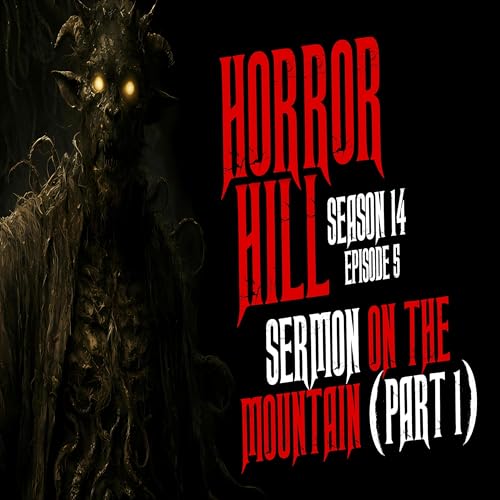 S14E05 - "Sermons On the Mountain (Part 1)" - Horror Hill
