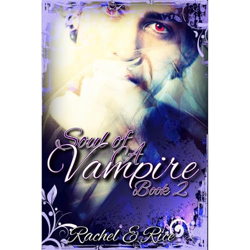 Soul of A Vampire Audiolibro Por Rachel E Rice arte de portada