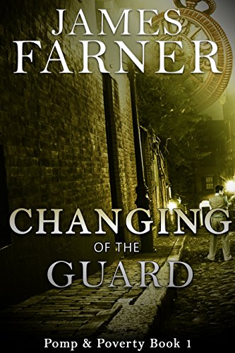 Changing of the Guard (Pomp and Poverty Book 1)