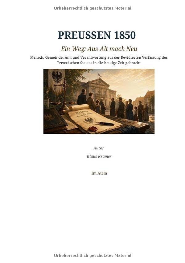 Preussen 1850: Ein Weg: Aus Alt mach Neu