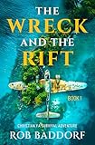 The Wreck & The Rift, Book 1: Christian YA Survival Adventure