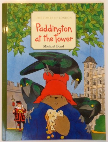 Paddington at the Tower 0006644244 Book Cover