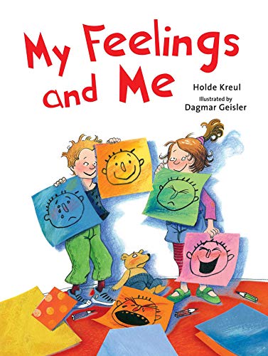 Image of My Feelings and Me (The Safe Child, Happy Parent Series)