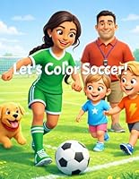Let's Color Soccer! 0916539458 Book Cover