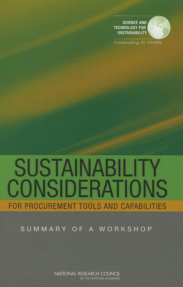 Buy Sustainability Considerations for Procurement Tools and Capabilities: Summary of a Workshop — BookShops.in