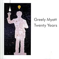Greely Myatt : Twenty Years B004HHGVJQ Book Cover