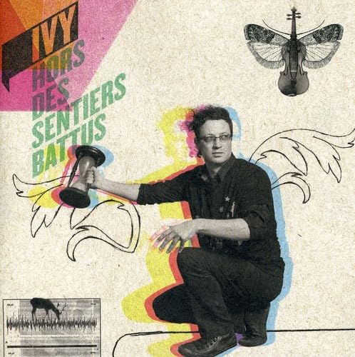 Hors Des Sentiers Battus [Audio CD] Ivy and Ivy (French)