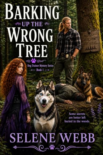 Barking up the Wrong Tree: Dog Trainer Mystery Series Book 1