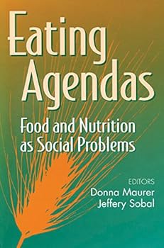 Paperback Eating Agendas: Food and Nutrition as Social Problems Book