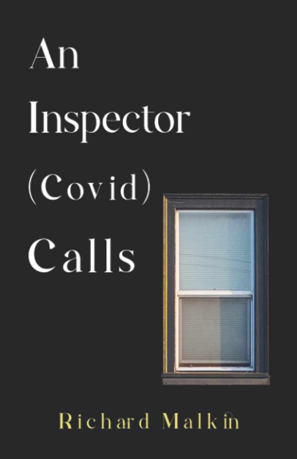 An Inspector (Covid) Calls
