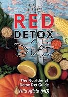 The Red Detox Diet: The Nutritional Detox Diet Guide 1974344681 Book Cover