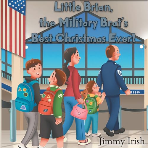 Little Brian, the Military Brat's Best Christmas Ever! Titelbild