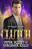 Clutch (Forbidden Desires Book 1)