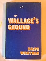 Wallaces Ground B00165TC9I Book Cover