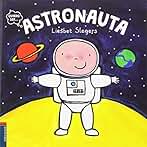Astronauta: 5 (Quiero ser...)