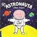 Astronauta: 5 (Quiero ser...)