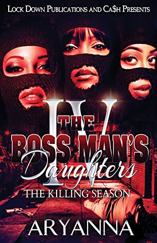 The Boss Man's Daughters 4: The Killing Season