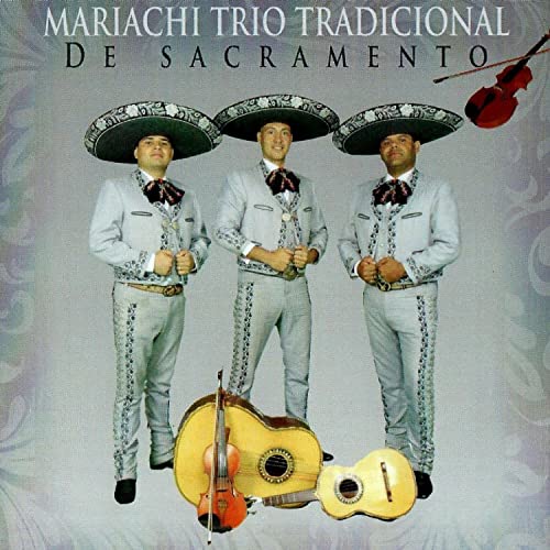 Mariachi Trio Tradicional De Sacramento