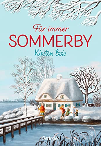 Preisvergleich Produktbild Sommerby 3. Für immer Sommerby: Herzerwärmende Weihnachtsgeschichte, ideal für Familienleseabende und für Kinder ab 10 Jahren