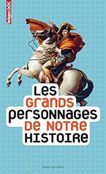 Paperback Les grands personnages de notre histoire [French] Book