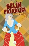  Gelin Pazarligi