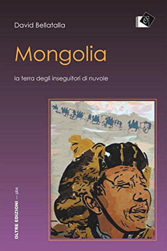 Mongolia: La terra degli inseguitori di nuvole (PBS - Piccola Biblioteca degli Stud