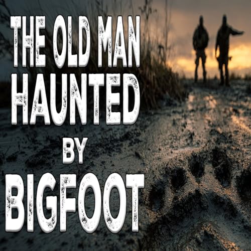 『Old Man Haunted by Bigfoot』のカバーアート