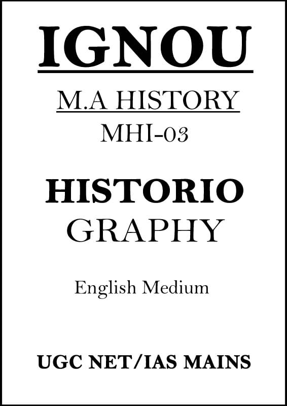 Ignou MA Historiography MHI-03 History Optional Printed Notes for IAS Mains 2024