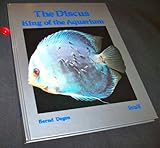The Discus - King of the Aquarium