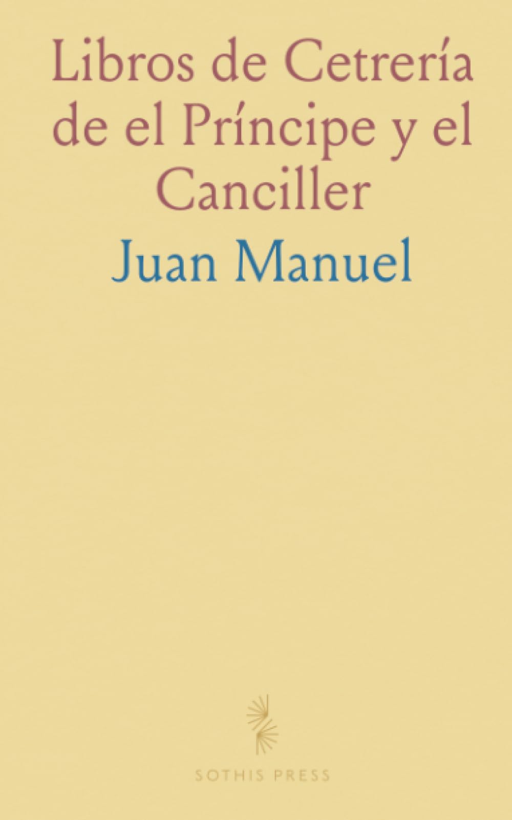 Libros de Cetrería de el Príncipe y el Canciller
