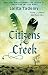 Citizens Creek: A Novel