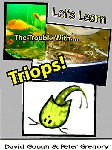 Let's Learn: The Trouble with Triops (English Edition)