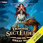 Cover of Demonic Sect Elder and the Great War: An Isekai LitRPG