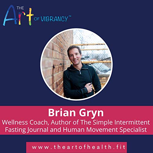 Page de couverture de Make Fasting a Lifestyle Change with Brian Gryn