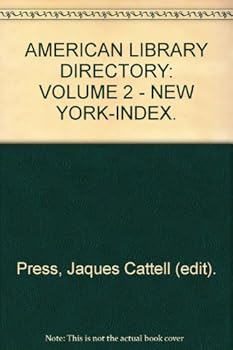 Hardcover AMERICAN LIBRARY DIRECTORY: VOLUME 2 - NEW YORK-INDEX. Book