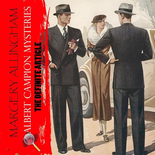The Definite Article. Albert Campion Mysteries by Margery Allingham episode artwork