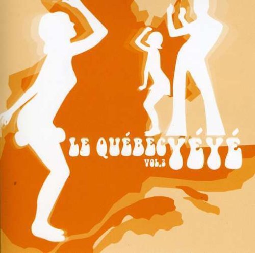 Le Québec Yéyé Vol. 3 [Audio CD]