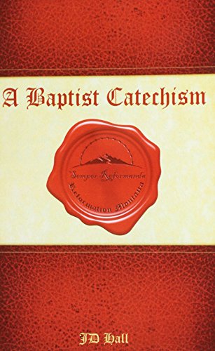 A Baptist Catechism: For Personal and Family De... 1495619540 Book Cover