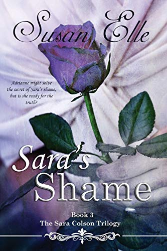 Sara's Shame: The Sara Colson Trilogy 1910753025 Book Cover