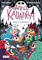 Anna Kadabra 4. Fiesta a medianoche 840823305X Book Cover