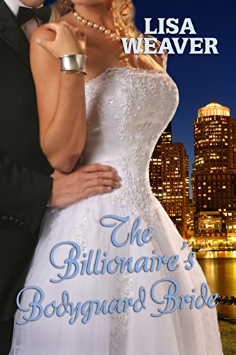 The Billionaire's Bodyguard Bride (Secret Sentinels Book 1)
