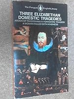 Three Elizabethan Domestic Tragedies (English Library) by Thomas Heywood (1969-06-05) B01K909ZNI Book Cover