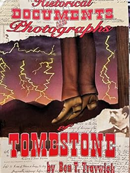 Paperback Historical Documents and Photographs of Tombstone Book