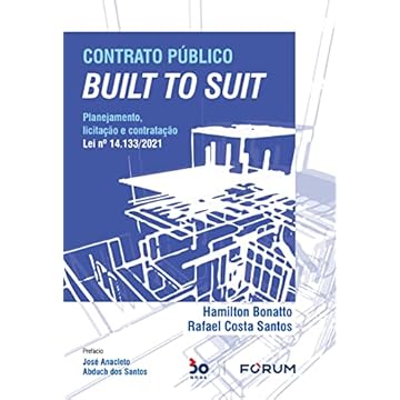 Capa do livro Contrato Público Built to Suit: Planejamento, licitação e contratação Lei nº 14.133/2021